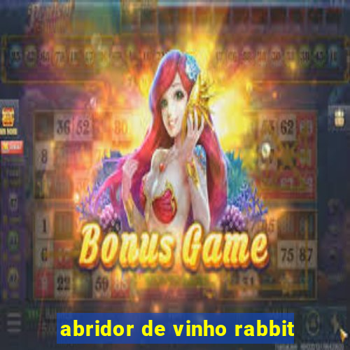 abridor de vinho rabbit